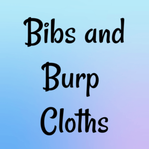 Bibs and Burp Cloths